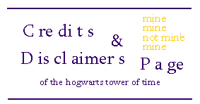 Hogwarts Tower of Time: Credits and Disclaimers Page